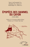 Epopées des Dammel du Cayor (1549-1886) (Harmattan Sénégal) (French Edition) 2343060754 Book Cover