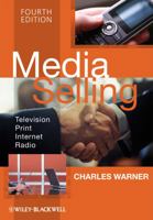 Media Selling: Television, Print, Internet, Radio 1405158395 Book Cover