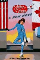 New Move, A (Silver Blades) 0553483579 Book Cover