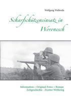Scharfschützeneinsatz in Woronesch: Information + Original-Fotos + Roman Zeitgeschichte Zweiter Weltkrieg 3735756298 Book Cover