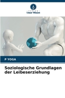 Soziologische Grundlagen der Leibeserziehung 6205999412 Book Cover