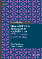 New Initiatives in the Malaysian Capital Market: With a Focus on LEAP and SPAC 9819709792 Book Cover