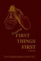 Keeping First Things First 0910941025 Book Cover