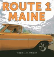 Route 1: Maine's Iconic Highway 1608932559 Book Cover
