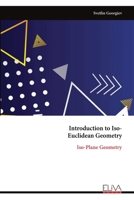 Introduction to Iso- Euclidean Geometry: Iso-Plane Geometry 9999316093 Book Cover