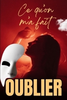 Ce qu’on m’a fait oublier: Thriller psychologique captivant sur l’amnésie, la manipulation et la reconquête de soi (French Edition) B0FLVGTFKR Book Cover