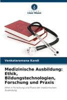 Educazione medica: Etica, tecnologie didattiche, ricerca e pratica 6205748738 Book Cover