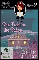 One Night in the Bayou (Miss Fortune World B09WP8R3W6 Book Cover