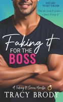 Faking it for the Boss: A Sweet Faking It Romantic Comedy 1952187184 Book Cover