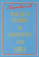 Naughty Stories for Good Boys and Girls: Number 8 0646207113 Book Cover