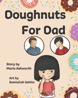 Doughnuts For Dad 1737177307 Book Cover