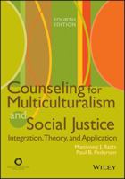 Counseling for Multiculturalism and Social Justice: Integration, Theory, and Application 1556202482 Book Cover