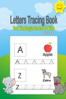 Letters Tracing book for kindergarteners & kids ages 3-5: Alphabet tracing book, preschool workbook practice, Learning easy for reading And writing, ABC letters tracing book 1711716456 Book Cover