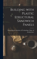 Building With Plastic Structural Sandwich Panels 1013405234 Book Cover