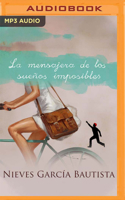 La mensajera de los sueños imposibles 8483658461 Book Cover
