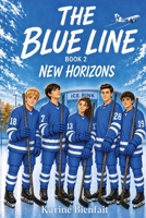The Blue Line Book 2: Book 2 News Horizons B0HHXWS4KQ Book Cover