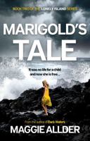 Marigold’s Tale: Book 2 of the Lonely Island Series 1803137347 Book Cover