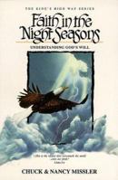 Faith in the Night Seasons: Understanding God's Will (King's High Way (Books)) 1578211018 Book Cover