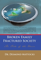 Broken Family-Fractured Society: The Fate of the Union 1438985606 Book Cover