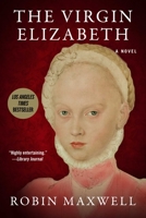 The Virgin Elizabeth: A Novel 1956763082 Book Cover