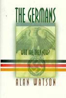 The Germans: Who Are They Now? 0749321903 Book Cover