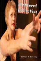 Shattered Reflection 1409207536 Book Cover