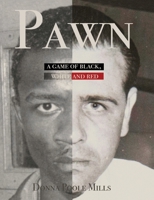 Pawn: A Game of Black, White and Red 0578741962 Book Cover