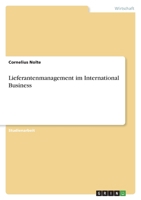 Lieferantenmanagement im International Business 3346627551 Book Cover