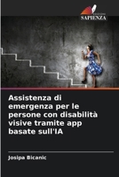 Assistenza di emergenza per le persone con disabilità visive tramite app basate sull'IA (Italian Edition) 6630132483 Book Cover