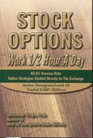 Stock Options: Work 1/2 Hour A Day 1427638632 Book Cover