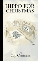 Hippo For Christmas B0CNHD3VPQ Book Cover