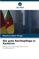 Die gute Rechtspflege in Kamerun 6207847865 Book Cover