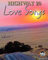Highway 20 Love Songs 0615710352 Book Cover