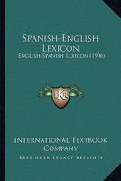 Spanish-English Lexicon: English-Spanish Lexicon 1167053184 Book Cover