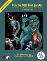 Into the Wild Blue Yonder: A Journey Through Blackmoor's Dark Realm 1736572121 Book Cover