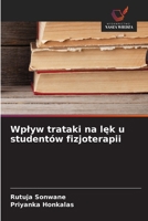 Wplyw trataki na lek u studentów fizjoterapii (Polish Edition) 6630128060 Book Cover