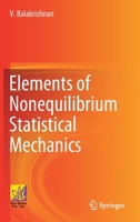 Elements of Nonequilibrium Statistical Mechanics 3030622355 Book Cover