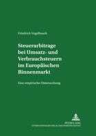 Steuerarbitrage Bei Umsatz- Und Verbrauchsteuern Im Europaeischen Binnenmarkt: Eine Empirische Untersuchung 3631398468 Book Cover