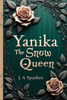 Yanika the snow Queen 1917846150 Book Cover