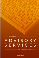 Delivering Advisory Services 0464019230 Book Cover