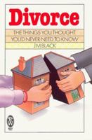 Divorce: The Things You Thought You'd Never Need to Know 0716021196 Book Cover