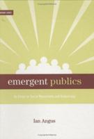 Emergent Publics: An Essay on Social Movements and Democracy (Semaphore Series) (Semaphore Series) 1894037138 Book Cover