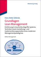 Grundlagen Lean Management: Einfuhrung in Geschichte, Begriffe, Systeme, Techniken Sowie Gestaltungs- Und Implementierungsansatze Eines Modernen Managementparadigmas 3486716476 Book Cover