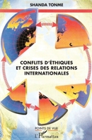 Conflits d'éthiques et crises des relations internationales (Harmattan Cameroun) (French Edition) 2343051011 Book Cover
