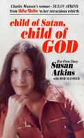 Child of Satan, Child of God 0882702769 Book Cover