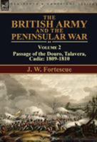 The British Army and the Peninsular War: Volume 2-Passage of the Douro, Talavera, Cadiz: 1809-1810 1782825703 Book Cover
