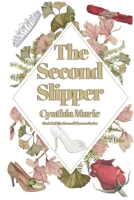 The Second Slipper: Book 2 of the Second Chance Series B08JDTP4BX Book Cover