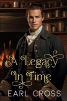 A Legacy In Time (Walker Time Travel) B09SXJZGQT Book Cover