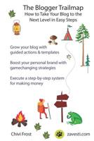 The Blogger Trailmap: How to Take Your Blog to the Next Level in Easy Steps 0995876711 Book Cover