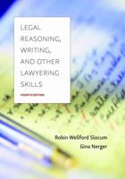 Legal Reasoning, Writing, and Other Lawyering Skills, Third Edition